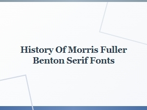 Morris Fuller Benton's Classic Serif Legacy